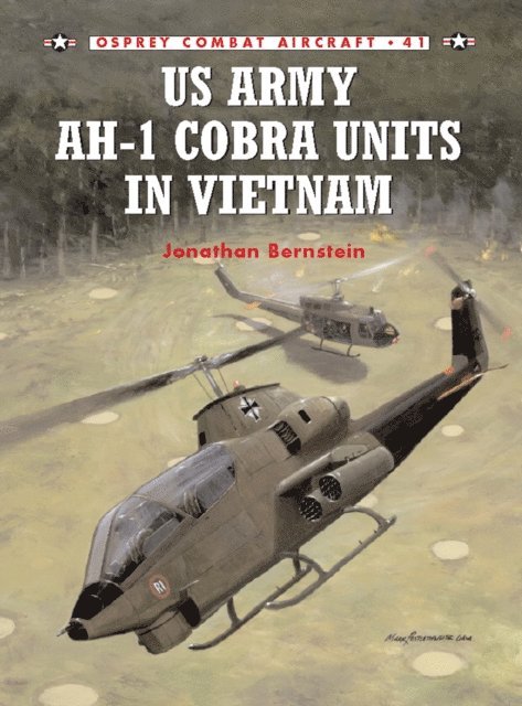 Jonathan Bernstein - US Army AH-1 Cobra Units in Vietnam, E-bok