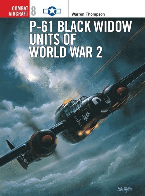 Warren Thompson - P-61 Black Widow Units of World War 2, E-bok