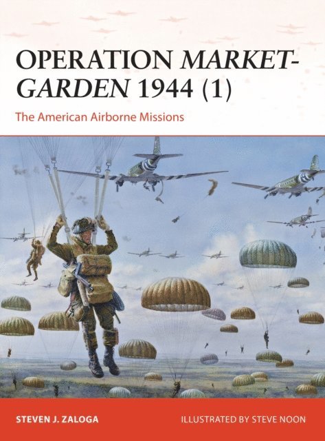Steven J. Zaloga - Operation Market-Garden 1944 (1), E-bok