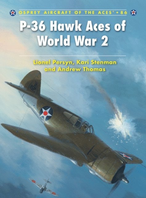 Lionel Persyn, Kari Stenman, Andrew Thomas - P-36 Hawk Aces of World War 2, E-bok
