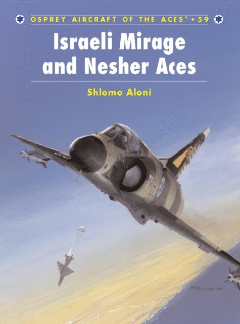 Shlomo Aloni - Israeli Mirage III and Nesher Aces, E-bok