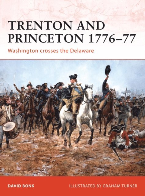 David Bonk - Trenton and Princeton 1776–77, E-bok