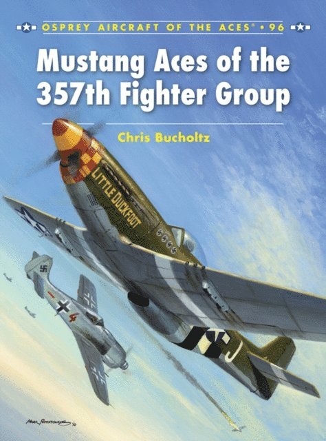 Chris Bucholtz - Mustang Aces of the 357th Fighter Group, E-bok