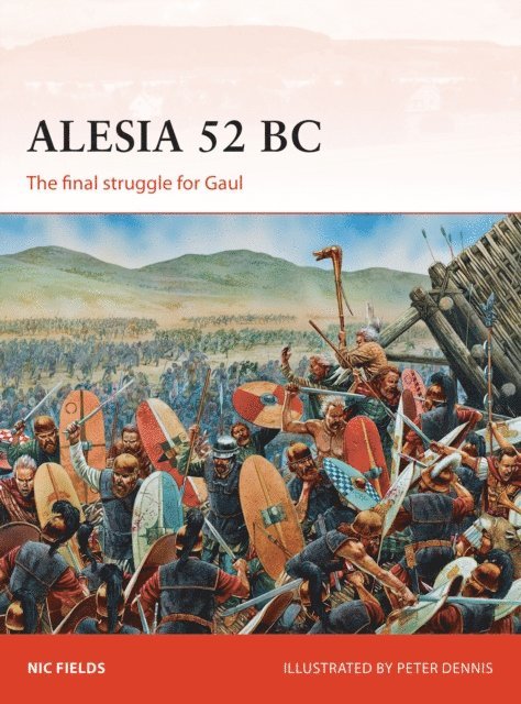 Nic Fields - Alesia 52 BC, E-bok