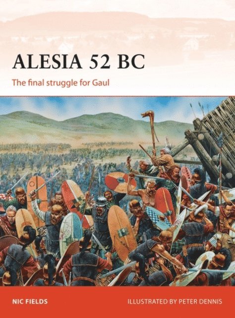 Nic Fields - Alesia 52 BC, E-bok