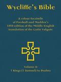 Wycliffe's Bible - A colour facsimile of Forshall and Madden's 1850 edition of the Middle English translation of the Latin Vulgate