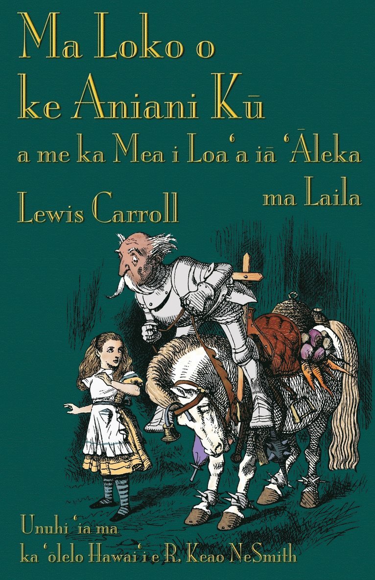 Lewis Carroll - Ma Loko o ke Aniani Kū a me ka Mea i Loa'a iā 'Āleka ma Laila, Häftad