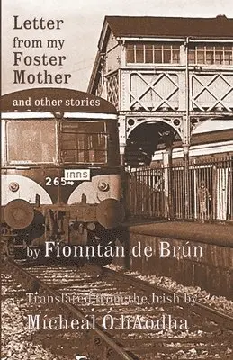Fionntán de Brún - Letter from my Foster Mother and other Stories, Häftad. Tillgänglighet: Lägg i varukorg