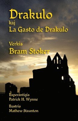 Bram Stoker - Drakulo kaj La Gasto de Drakulo, Häftad. Tillgänglighet: Lägg i varukorg