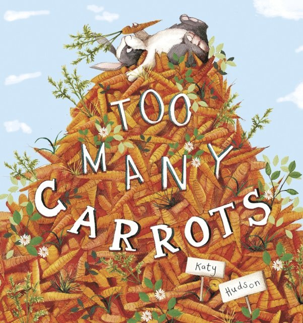Katy Hudson - Too Many Carrots, E-bok
