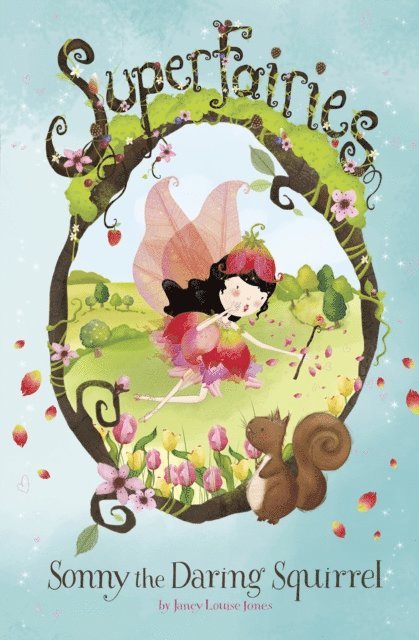 Janey Louise Jones - Sonny the Daring Squirrel, E-bok