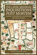 Later Medieval Inquisitions Post Mortem