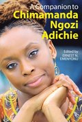 Companion to Chimamanda Ngozi Adichie