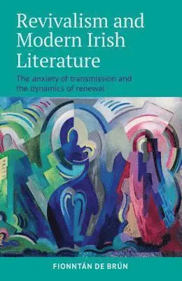 Fionntan de Brun - Revivalism and Modern Irish Literature, Inbunden. Tillgänglighet: Lägg i varukorg