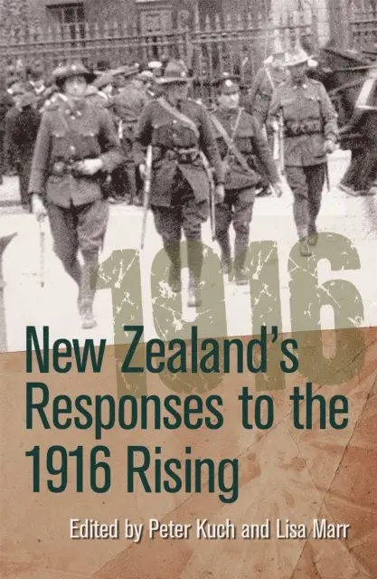 Lisa Marr, Peter Kuchs - New Zealand's Responses to the 1916 Rising, E-bok. Tillgänglighet: Lägg i varukorg