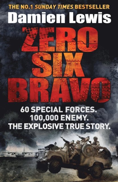 Damien Lewis - Zero Six Bravo, E-bok