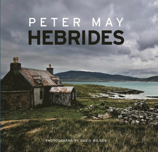 Peter May - Hebrides, E-bok