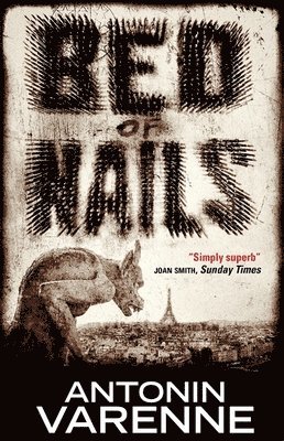 Antonin Varenne - Bed of Nails, Häftad