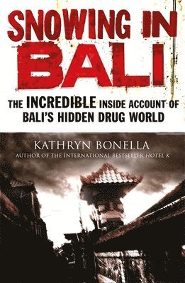 Kathryn Bonella - Snowing in Bali, Häftad. Tillgänglighet: Lägg i varukorg