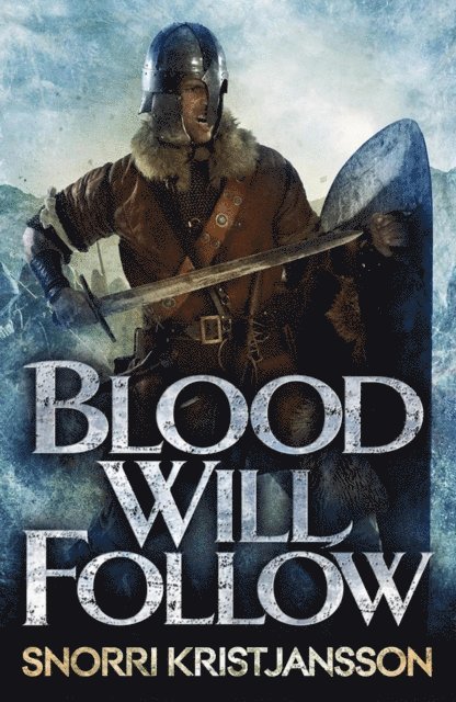 Snorri Kristjansson - Blood Will Follow, E-bok