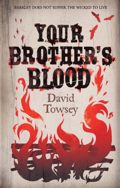 David Towsey - Your Brother's Blood, E-bok