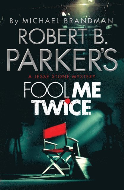 Robert B. Parker, Michael Brandman - Robert B. Parker's Fool Me Twice, E-bok