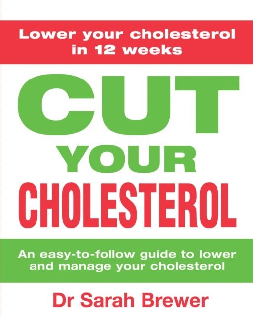 Dr Sarah Brewer - Cut Your Cholesterol, E-bok