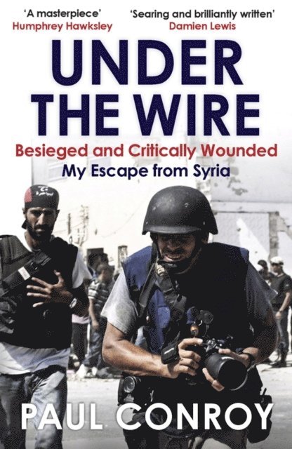 Paul Conroy - Under the Wire, E-bok