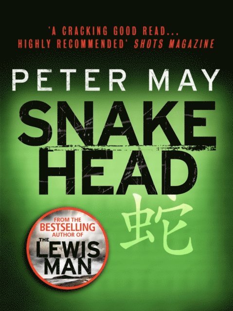 Peter May - Snakehead, E-bok