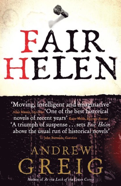 Andrew Greig - Fair Helen, E-bok