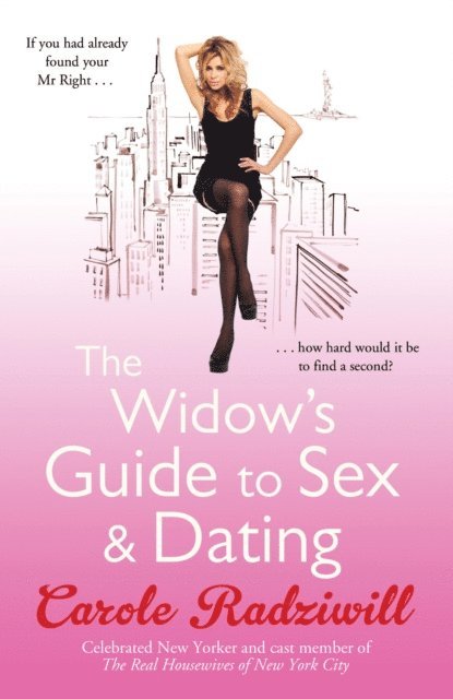 Carole Radziwill - Widow's Guide to Sex and Dating, E-bok