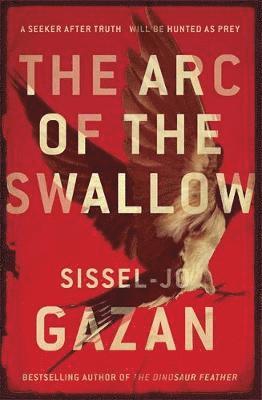 Sissel-Jo Gazan - Arc of the Swallow, Häftad