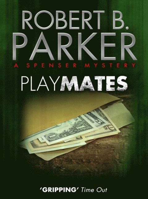 Robert B. Parker - Playmates, E-bok
