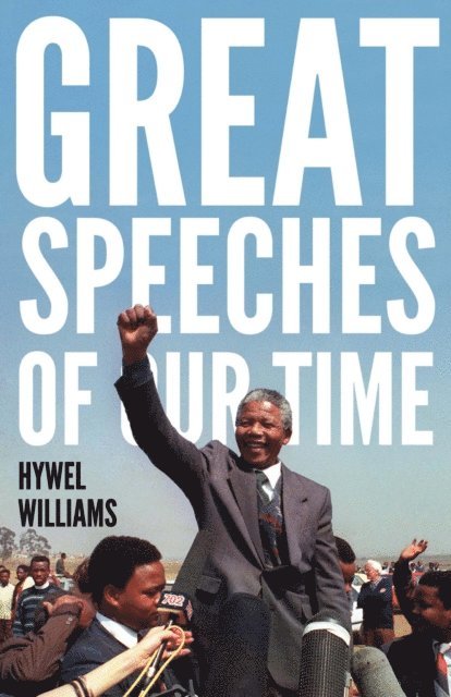 Hywel Williams - Great Speeches of Our Time, E-bok