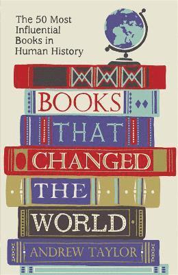 Andrew Taylor - Books that Changed the World, Häftad