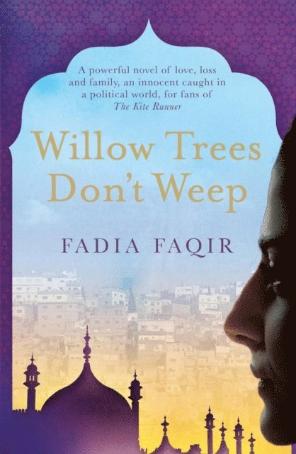 Fadia Faqir - Willow Trees don't Weep, E-bok