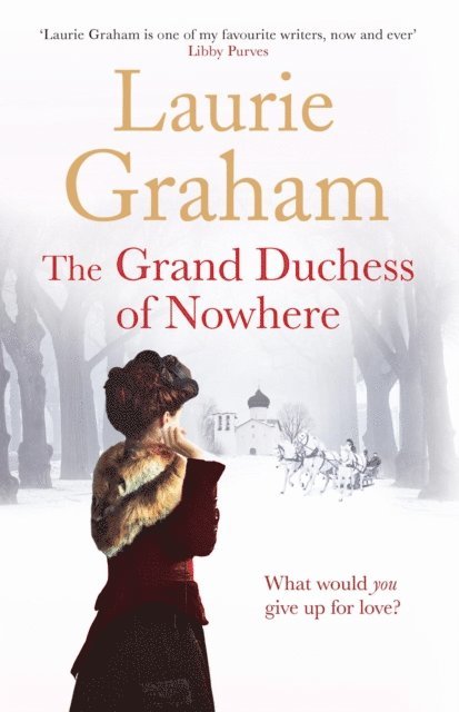 Laurie Graham - Grand Duchess of Nowhere, E-bok