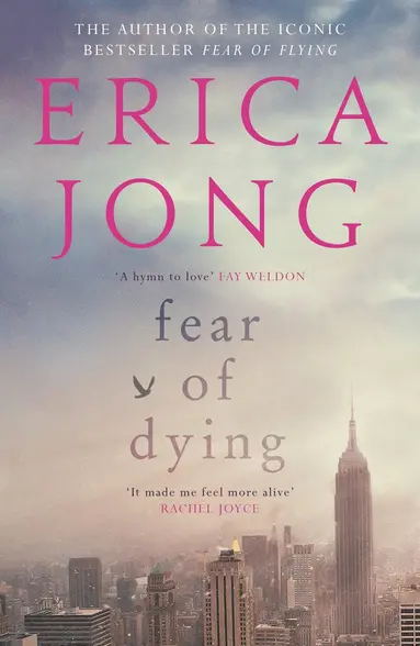 Erica Jong - Fear of Dying, Häftad