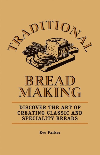 Eve Parker - Traditional Breadmaking, E-bok