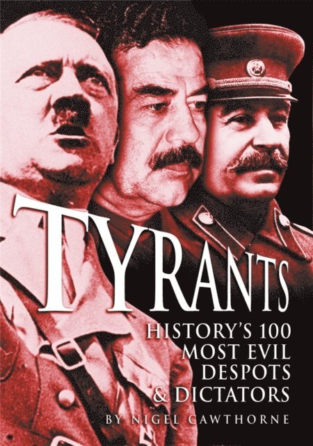 Nigel Cawthorne - Tyrants, E-bok