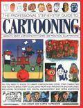 Cartooning, The Professional Step-by-Step Guide to