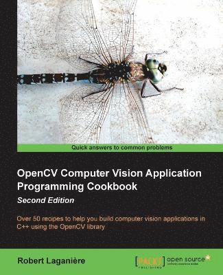 OpenCV Computer Vision Application Programming Cookbook av Robert Laganiere, J Caro