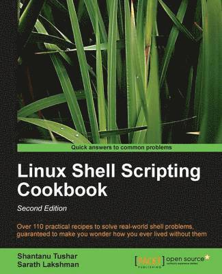 Shantanu Tushar - Linux Shell Scripting Cookbook, Second Edition, Häftad