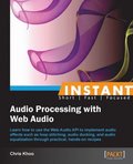 Instant Audio Processing with Web Audio