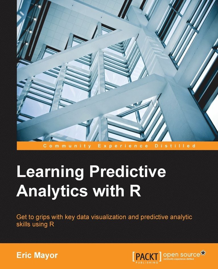Eric Mayor - Learning Predictive Analytics with R, Häftad