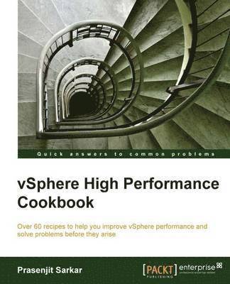 Prasenjit Sarkar - Vsphere High Performance Cookbook, Häftad. Tillgänglighet: Lägg i varukorg