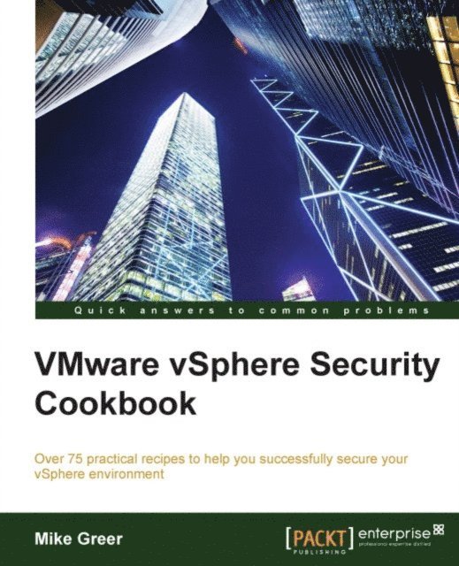 Michael Greer - VMware vSphere Security Cookbook, E-bok