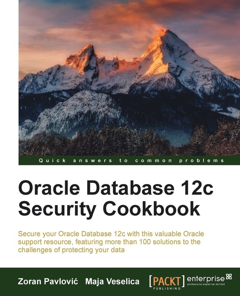 Maja Veselica & Zoran Pavlovic, Zoran Pavlovic, Maja Veselica - Oracle Database 12c Security Cookbook, Häftad. Tillgänglighet: Lägg i varukorg