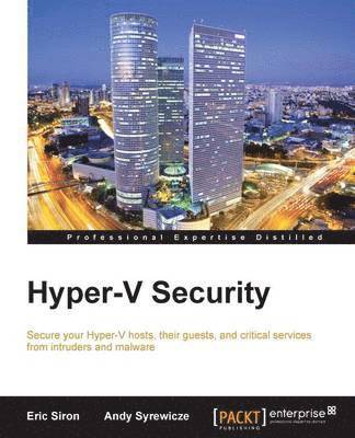 Eric Siron, Andy Syrewicze - Hyper-V Security, Häftad