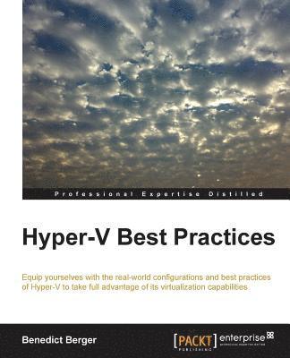 Benedict Berger - Hyper-V Best Practices, Häftad